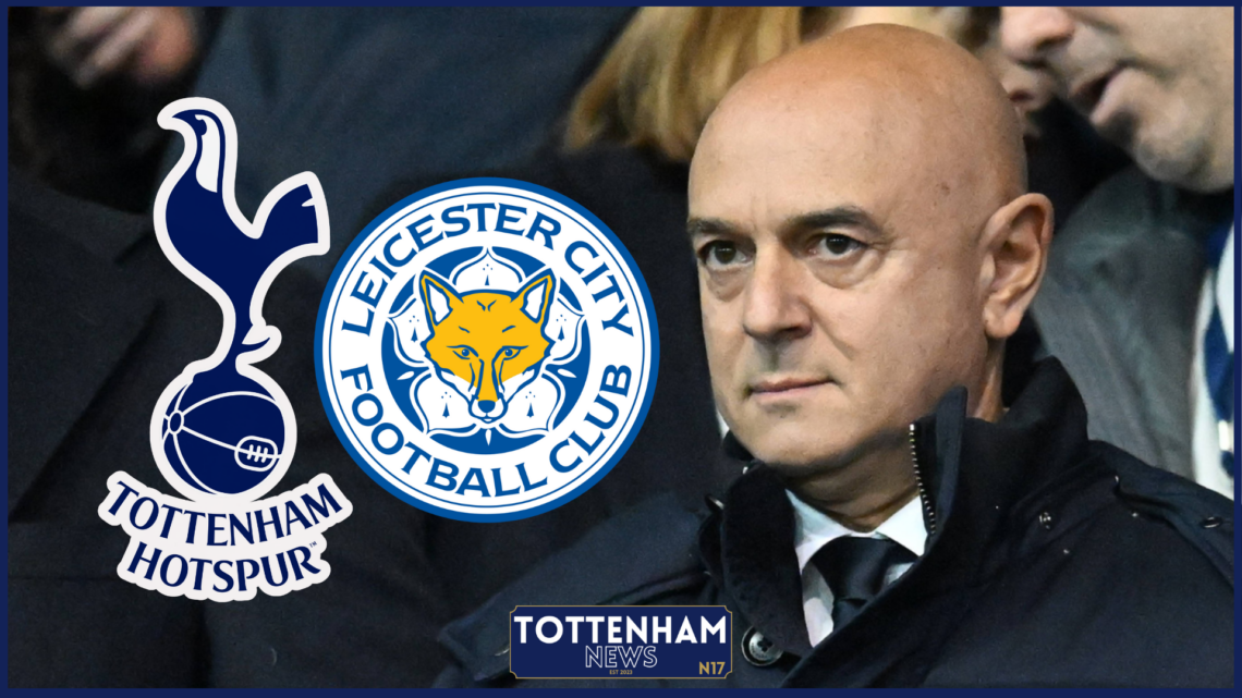 Tottenham, Leicester City, Daniel Levy