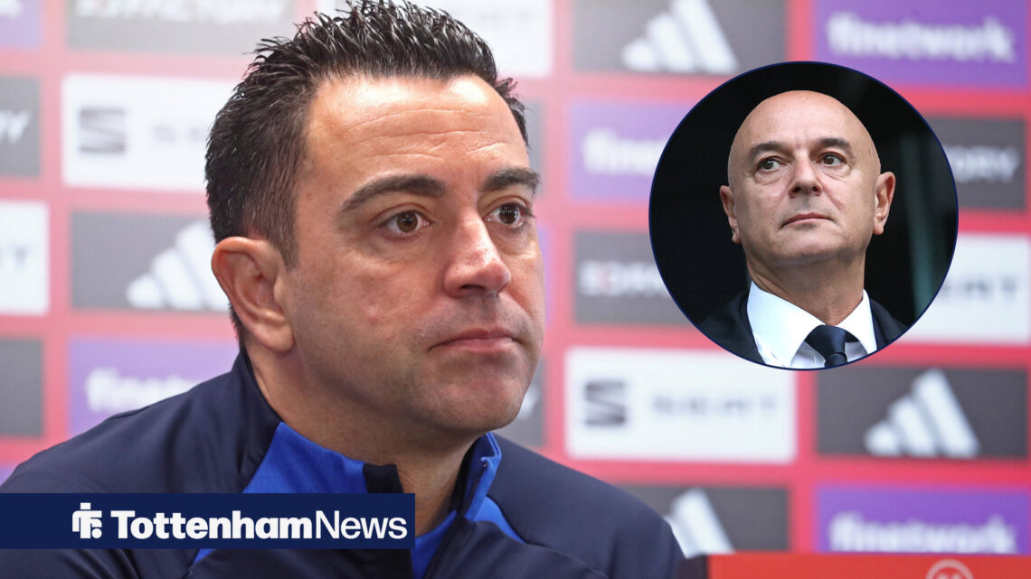 Tottenham, Daniel Levy, Xavi