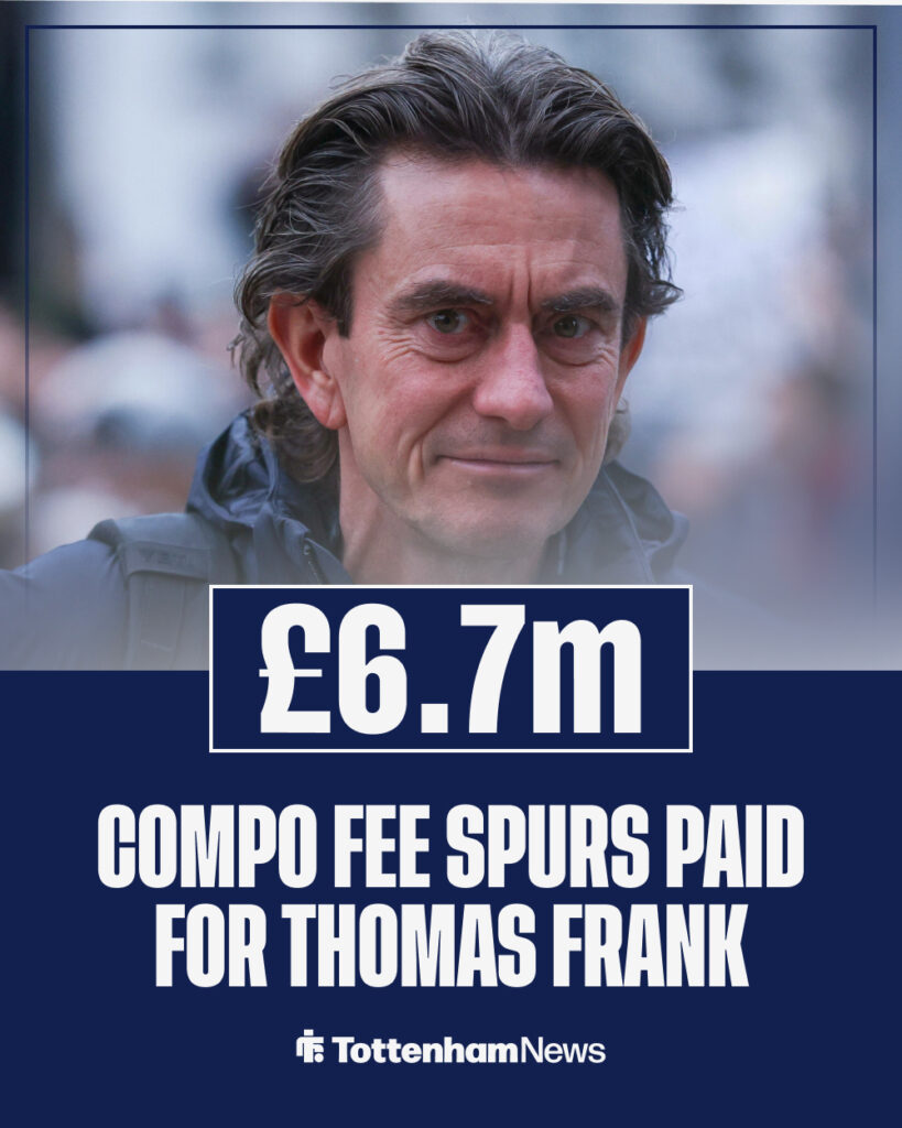 Spurs paid Brentford £6.7m in compensation for Thomas Frank