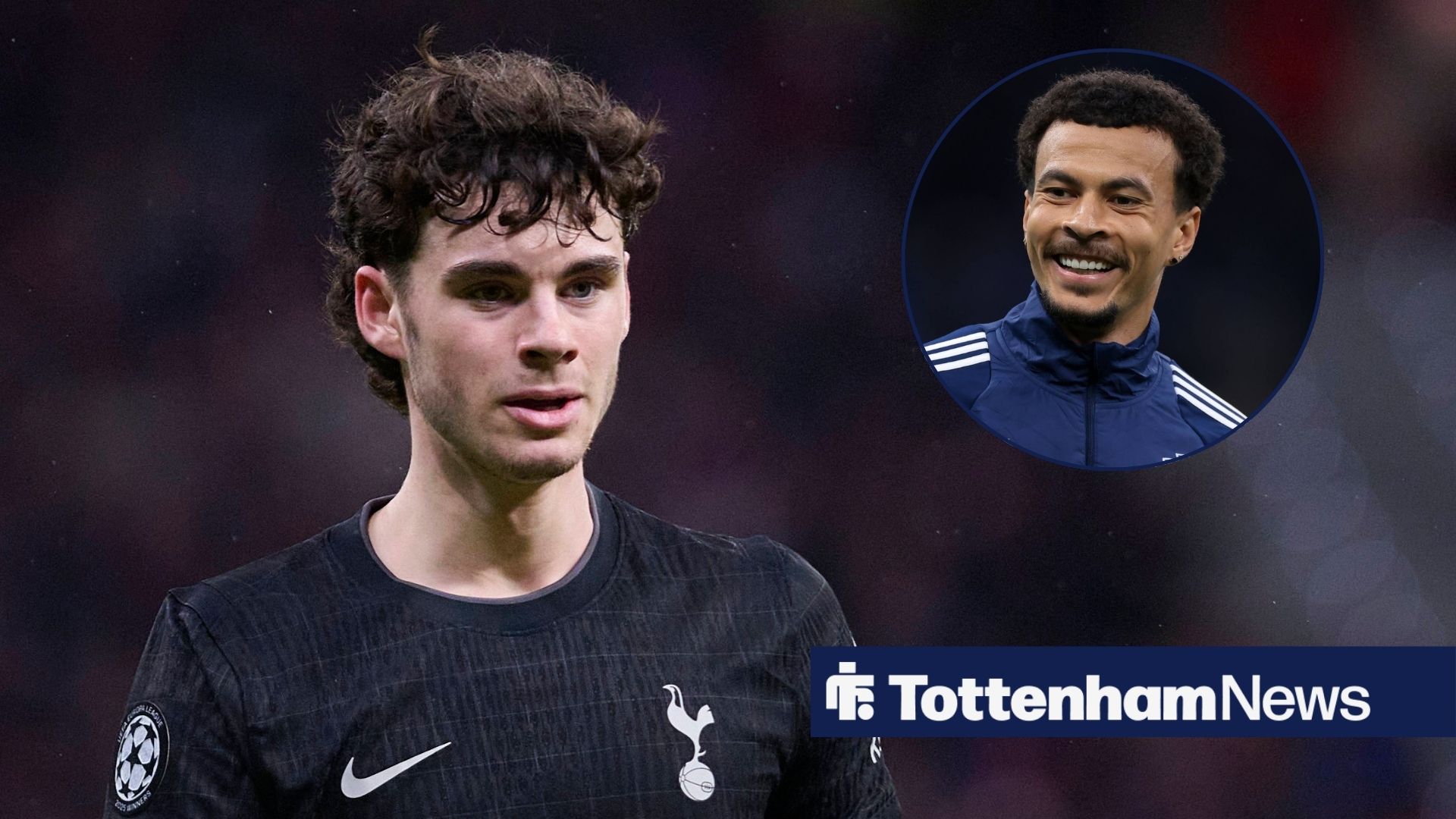 Archie Gray: Tottenham talent overtakes Dele Alli for Champions League starts pre-21 - tottenhamhotspurnews.com