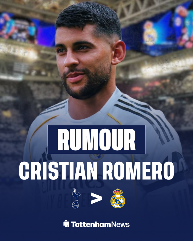 Cristian Romero Tottenham to Real Madrid rumour